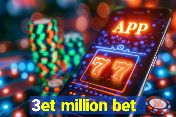 3et million bet